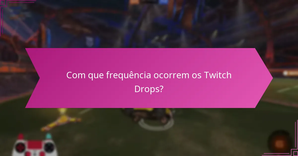 Que tipos de recompensas pode ganhar com os Twitch Drops?