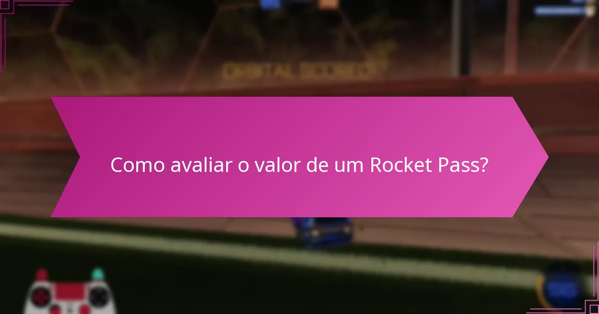 Quais são os itens mais notáveis das recompensas do Rocket Pass?