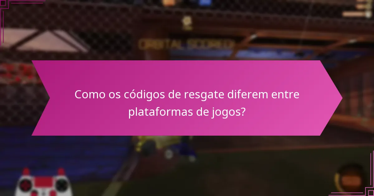Quais regiões têm códigos de resgate específicos para o Rocket League?
