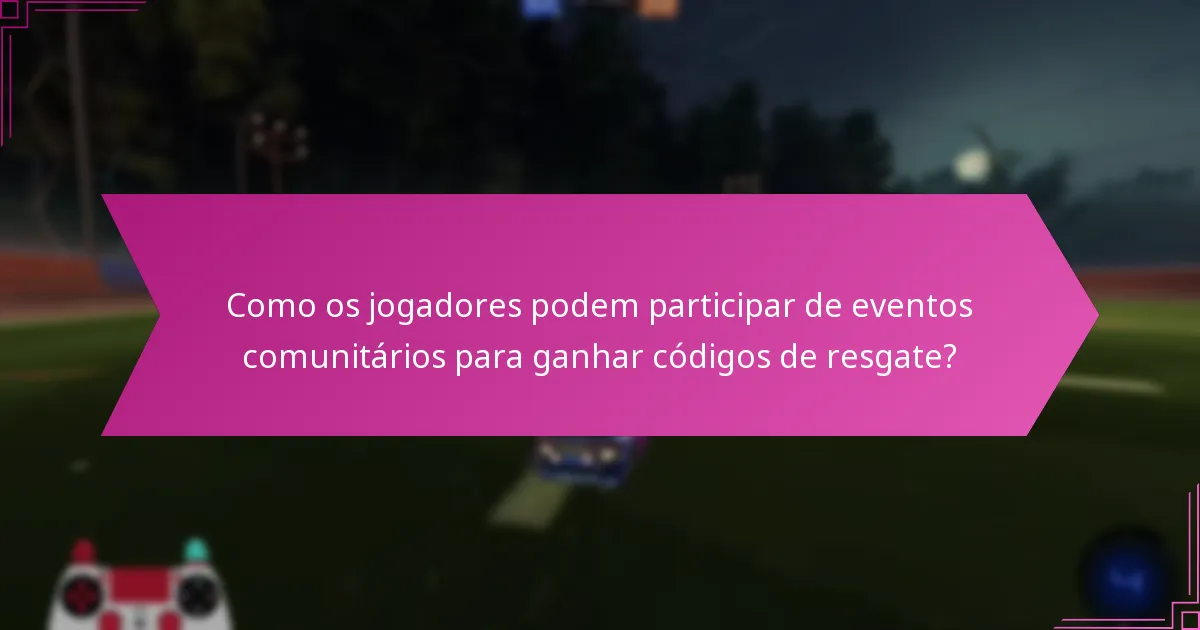 Quais lançamentos sazonais estão disponíveis para códigos de resgate do Rocket League?