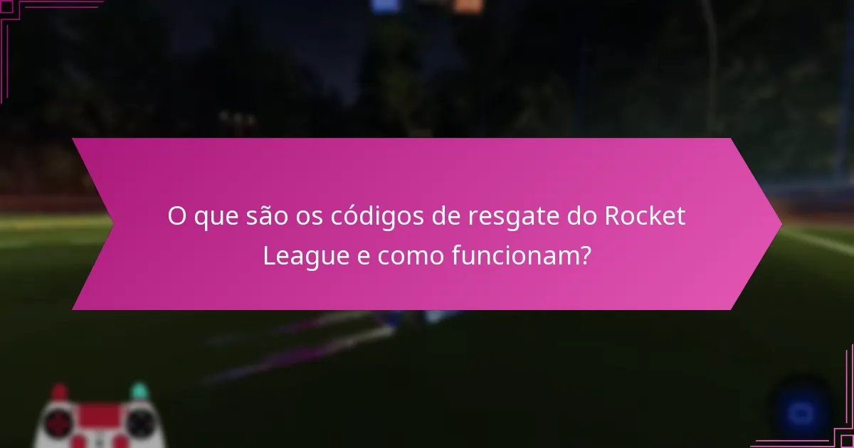 O que podemos esperar para os futuros códigos de resgate do Rocket League?
