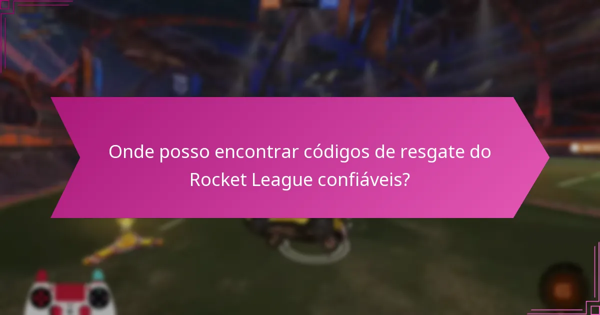 Como posso verificar a autenticidade dos códigos de resgate do Rocket League?