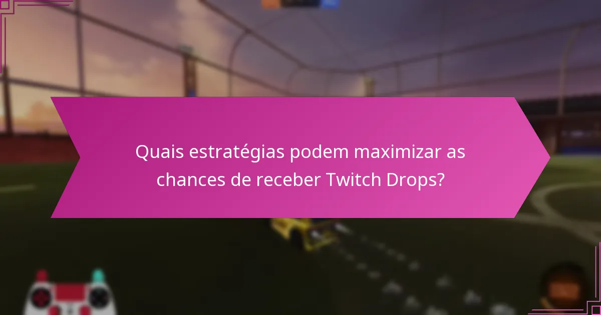 Como os Twitch Drops se comparam a outros sistemas de recompensas para jogadores?