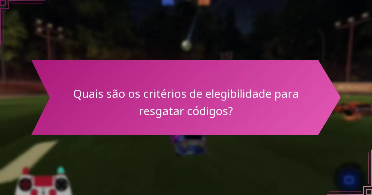 Como maximizar os benefícios do resgate de códigos?