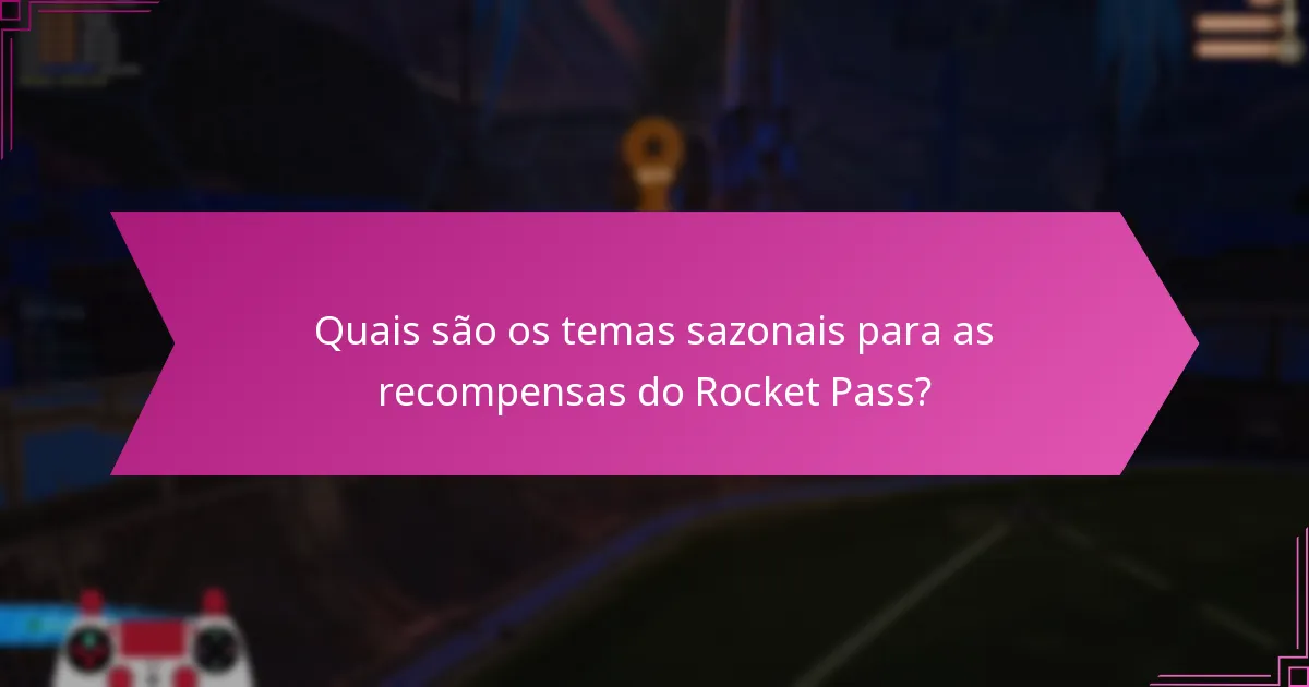 Quais temporadas do Rocket Pass receberam o melhor feedback?